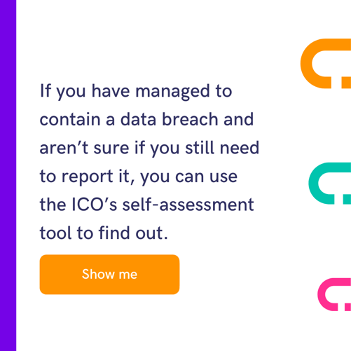 Use the ICO’s self-assessment tool to find out